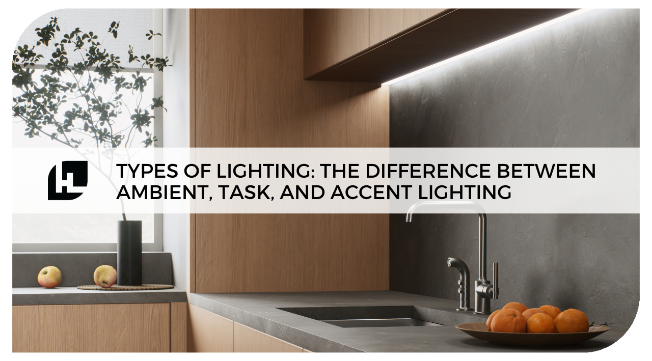 Difference Between Ambient, Task, and Accent Lighting