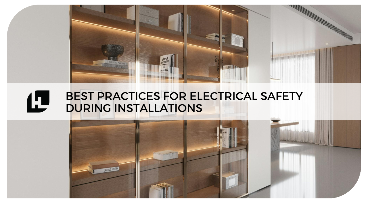 Electrical Safety During Installation