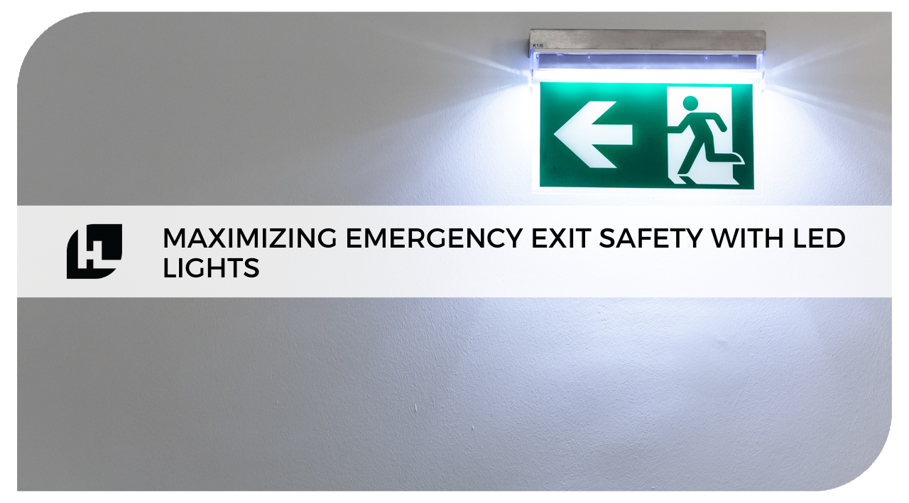 Maximizing Emergency Exit Safety with LED Lights | HitLights