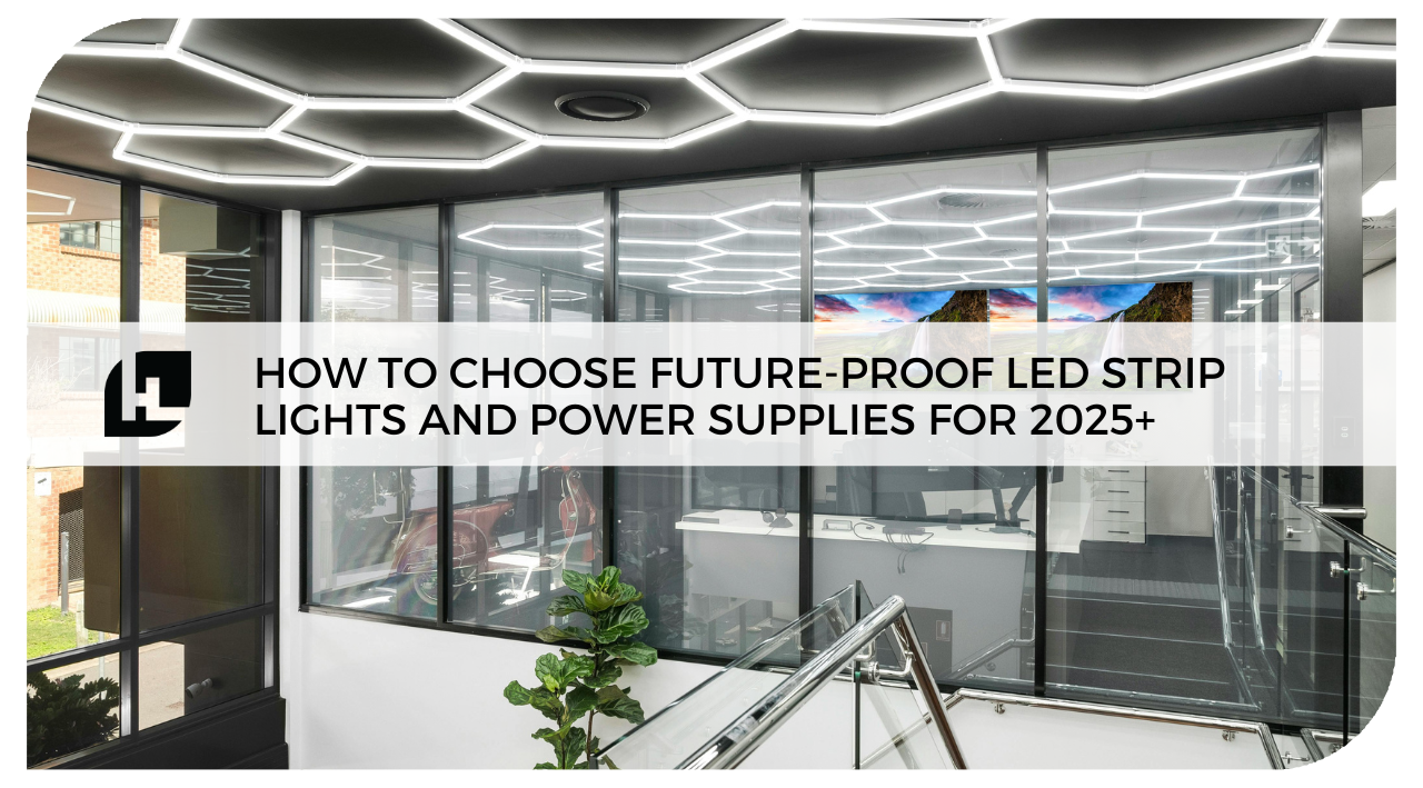Future-Proof LED Strip Lights and Power Supplies