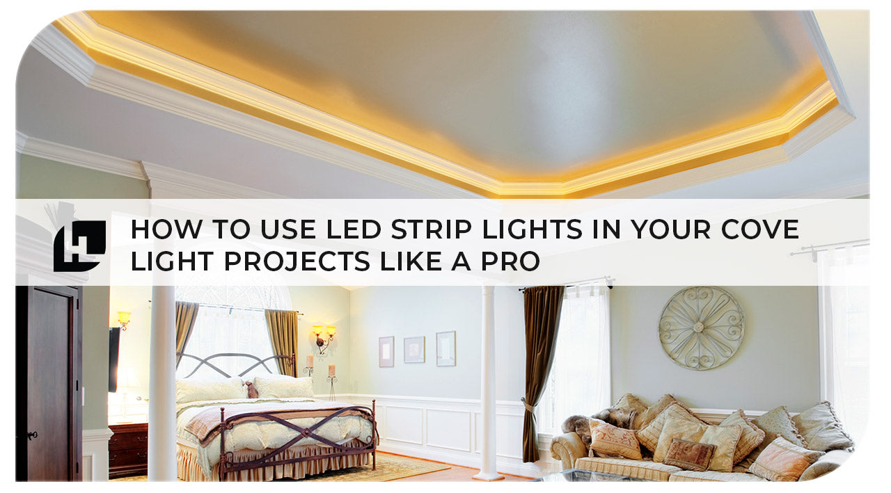 Cove light success: How to use LED strip lights in your cove light pro