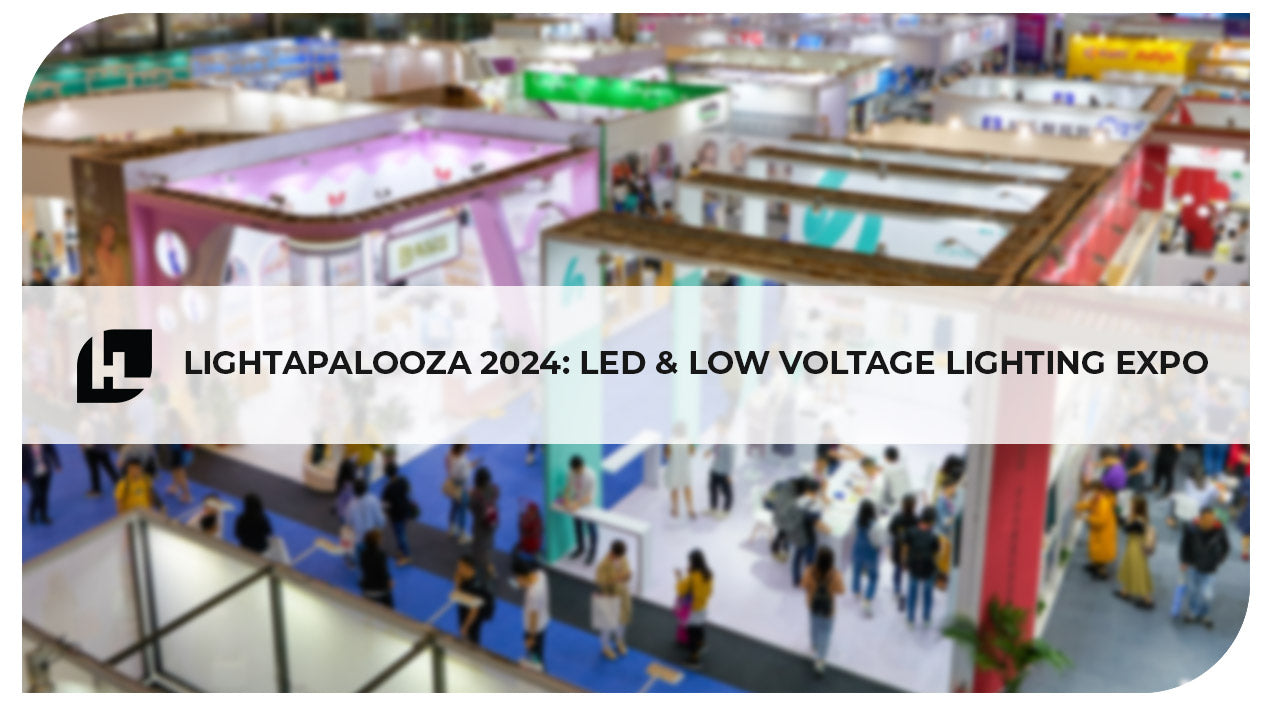 Lightapalooza 2024: LED & Low Voltage Lighting Expo