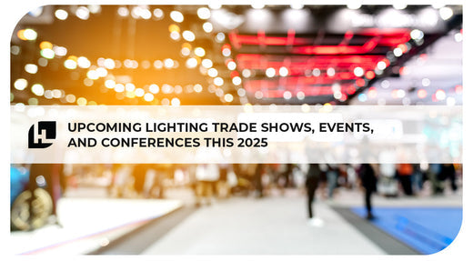 HitLights Insider: Upcoming Lighting Trade Shows, Events, and Conferences This 2025