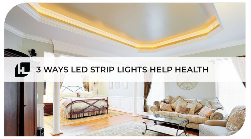 Are LED Strip Lights Healthy? 3 Ways LED Strip Lights Help Health
