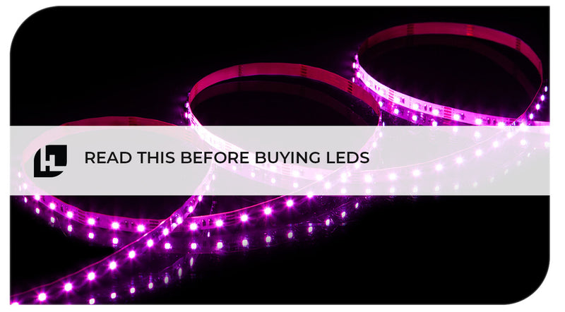 Read this before buying LED | HitLights
