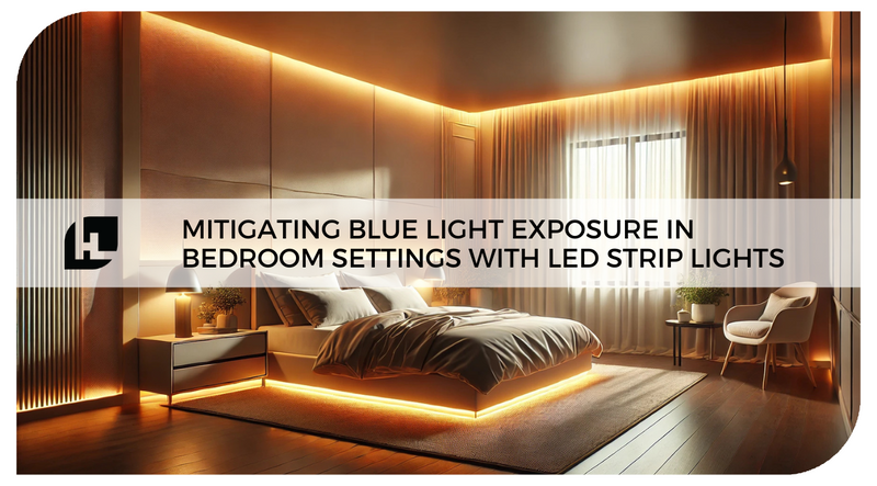 Mitigating Blue Light Exposure in Bedroom Settings with LED Strip Lights | HitLights