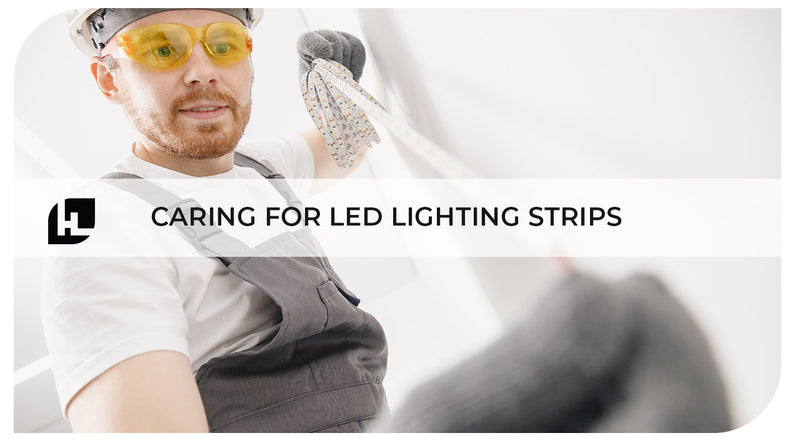 Caring for LED Lighting Strips
