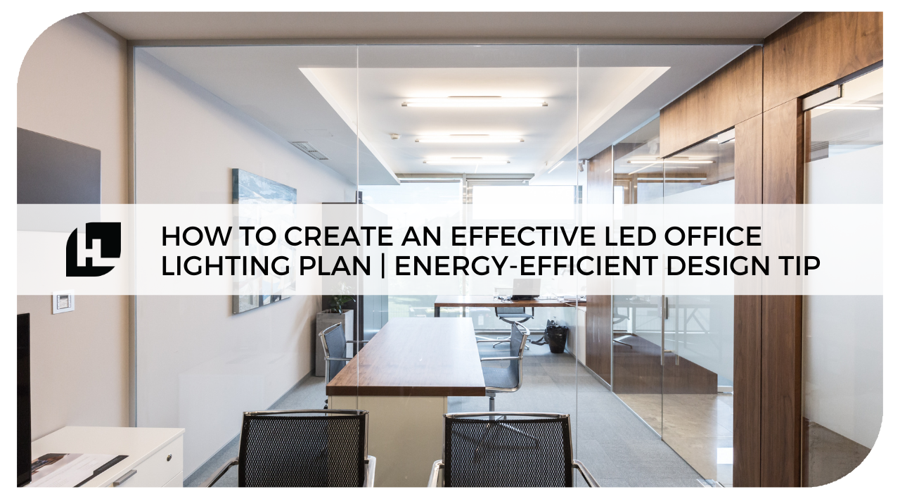  Effective LED Office Lighting