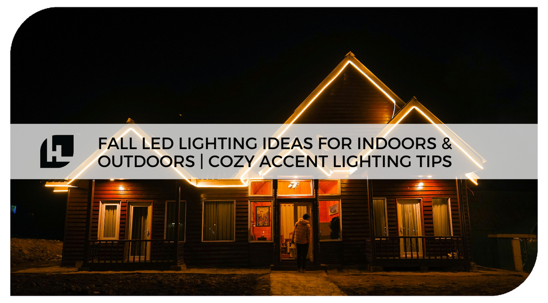 Fall LED Lighting Ideas for Indoors & Outdoors | Cozy Accent Lighting