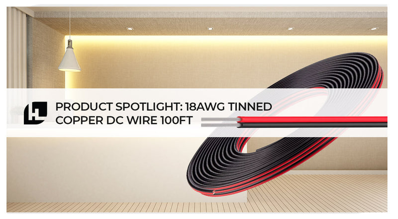 Product Spotlight: 18AWG Tinned Copper DC Wire 100ft