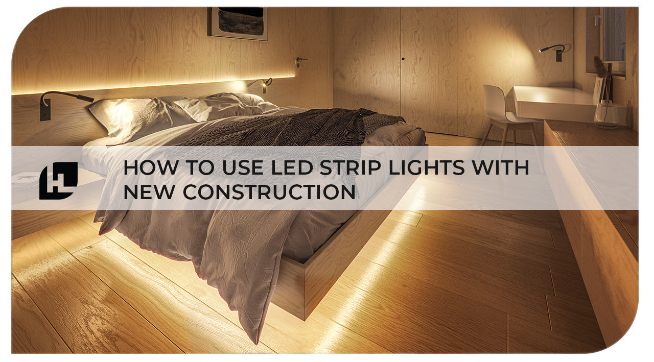 Build Your Dream Home: How to Use LED Strip Lights with New Constructi