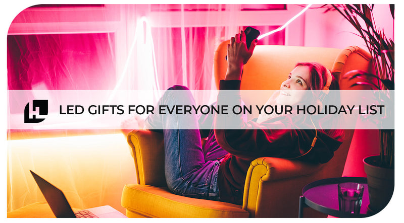 LED Gifts for Everyone on Your Holiday List: Ultimate Lighting Gift Guide (2022)