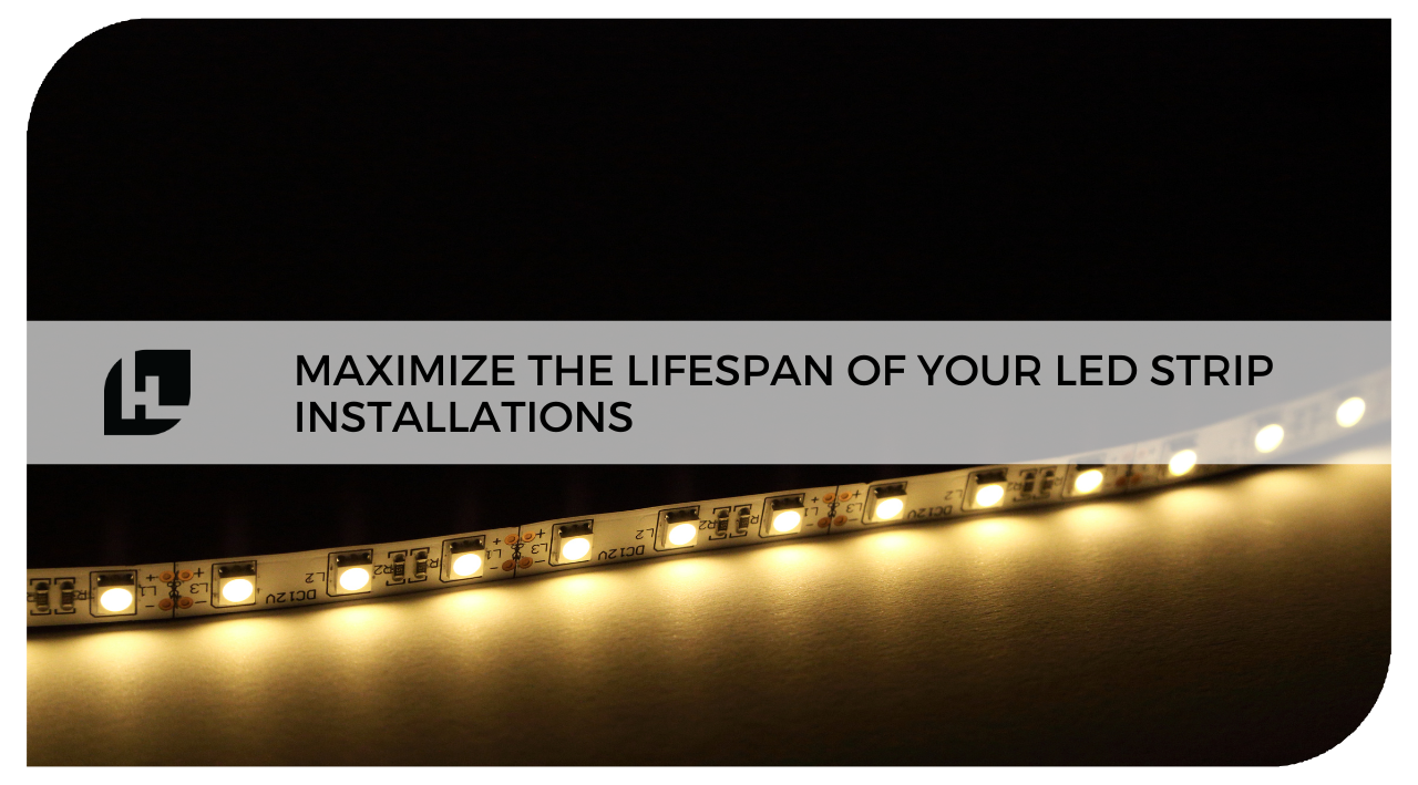 Maximize the Lifespan of Your LED Strip Installations
