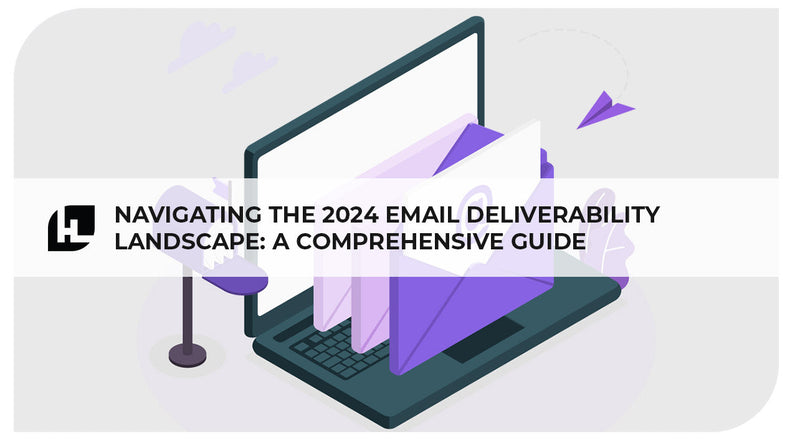 What are the new email rules in 2024? Is your business ready? A Comprehensive Guide l HitLights