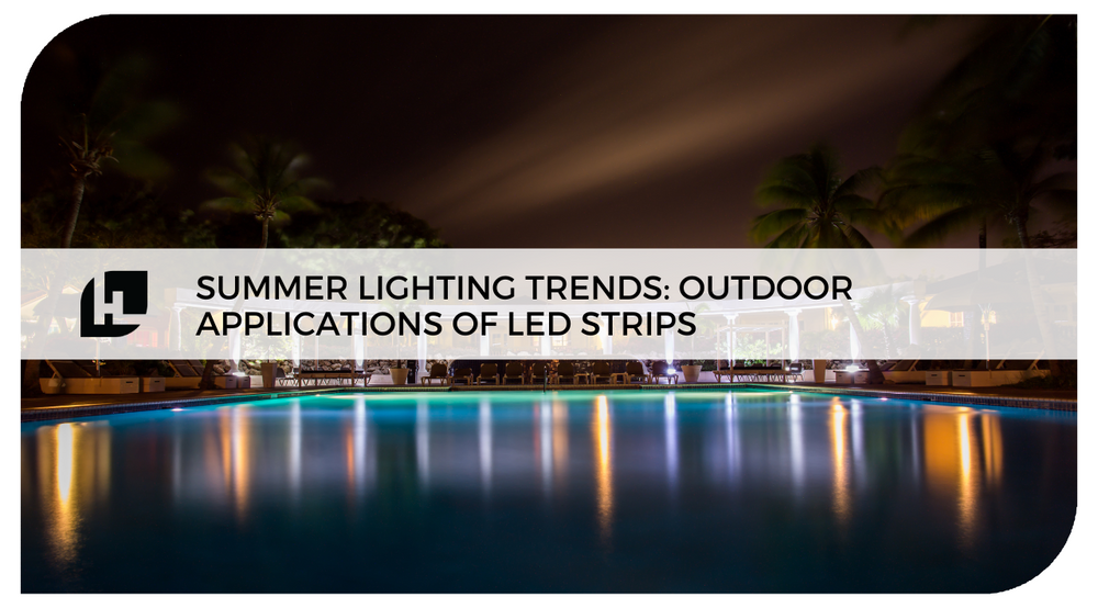 Summer Lighting Trends: Outdoor Applications of LED Strips | HitLights