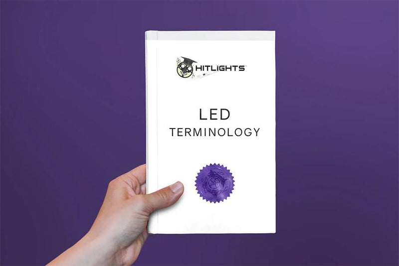 LED Glossary / Terminology Guide