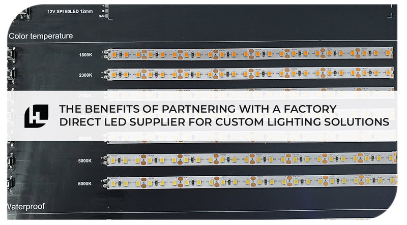 The Benefits Of Partnering With A Factory Direct LED Strip Supplier For Custom Lighting Solutions | Hitlights