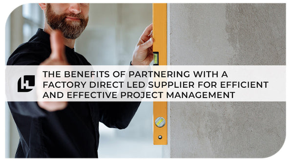 The Benefits Of Partnering: Factory Direct LED Strip Light For Efficient & Effective Project Management | Hitlights