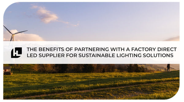 The Benefits Of Partnering With A Factory Direct LED Strip Supplier For Sustainable Lighting Solutions | Hitlights