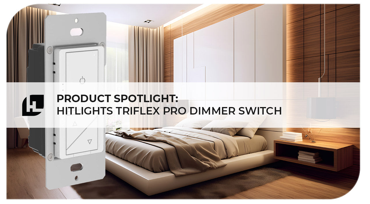 Discover the Advanced Features of the HitLights TriFlex Pro Dimmer Switch | HItLights