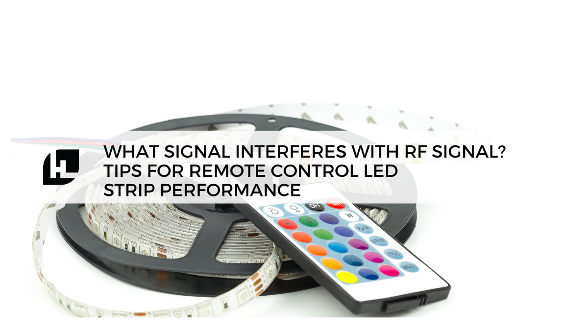 What Signal Interferes with RF Signal? Tips for Remote Control LED Str